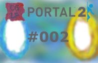 Let’s Play Together Portal 2 – Co-Op #002 [Deutsch][HD] – Der Crash!