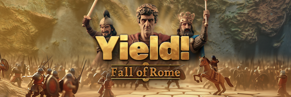 Yield! Fall of Rome Yield! Fall of Rome